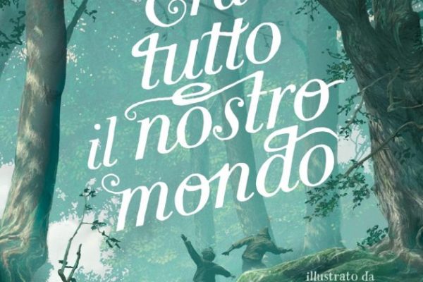 Era tutto il nostro mondo